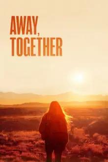 Away, Together