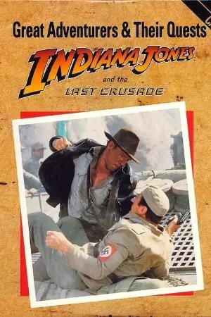 Great Adventurers & Their Quests: Indiana Jones and the Last Crusade