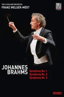Johannes Brahms - Symphony No.1, 2 & 3 (The Cleveland Orchestra)