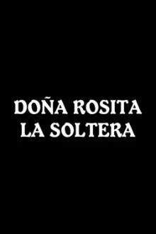 Doña Rosita la Soltera