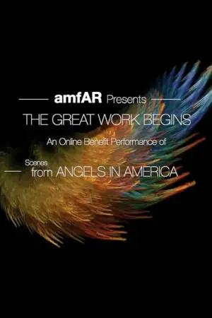 The Great Work Begins: Scenes from Angels in America