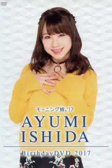 Morning Musume.'17 Ishida Ayumi Birthday DVD