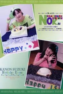 Suzuki Kanon Birthday Event ~Oto no Kaori Yuku 15sai~