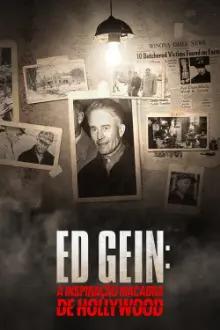 Ed Gein: A Inspiração Macabra de Hollywood