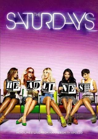 The Saturdays: Headlines! Live from the Hammersmith Apollo