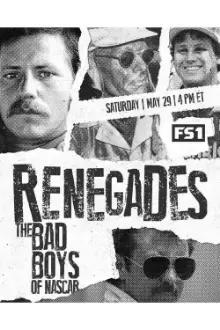 Renegades: The Bad Boys of NASCAR