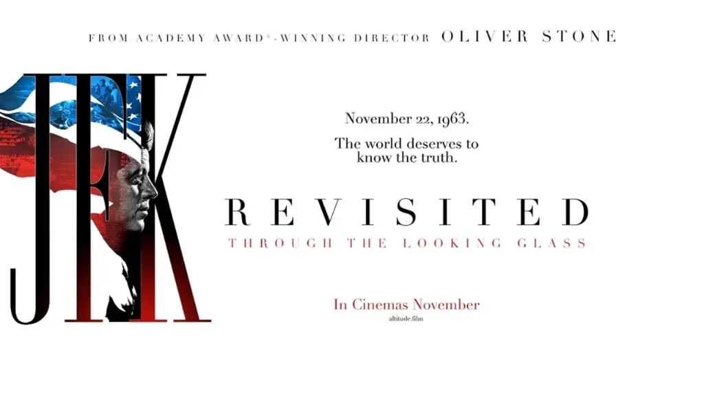 JFK Revisited: Through the Looking Glass