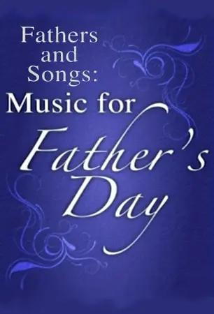 Fathers and Songs: Music for Father's Day