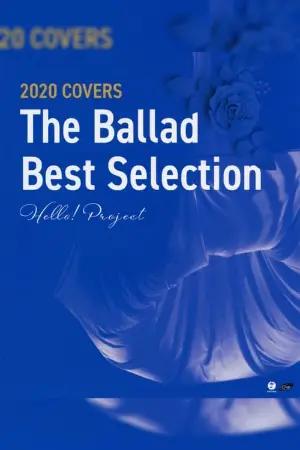 Hello! Project 2020 COVERS ~The Ballad Best Selection~