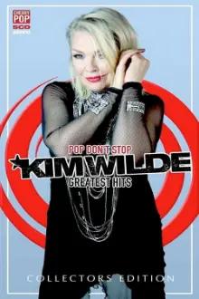 Kim Wilde: Pop Don't Stop - Greatest Hits