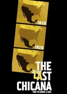 The Last Chicana