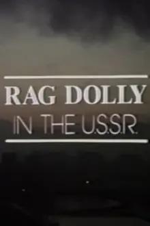 Rag Dolly in the U.S.S.R.
