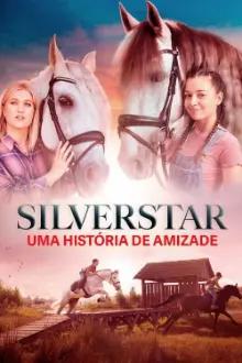 Silverstar - Uma História de Amizade