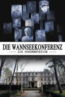 The Wannsee Conference: The Documentary