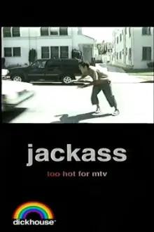 Jackass: Too Hot For MTV