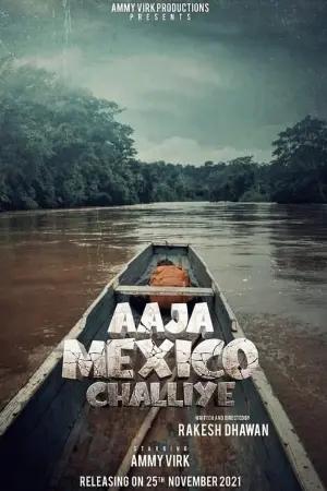 Aaja Mexico Challiye