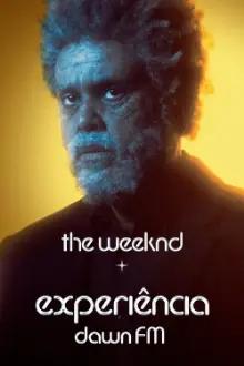 The Weeknd x Experiência Dawn FM