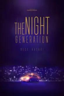The Night Generation