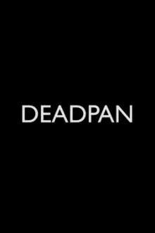 Deadpan