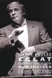 Sur incises: A lesson by Pierre Boulez