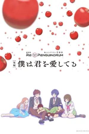 Re:cycle of the Penguindrum - Boku wa Kimi wo Aishiteru
