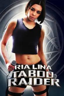 Ria Lina: Taboo Raider