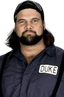 Mike Droese como: Duke "The Dumpster" Droese