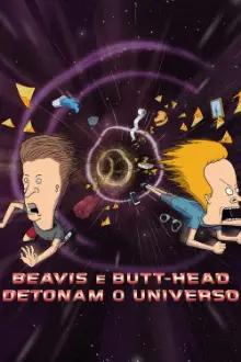 Beavis e Butt-Head: Detonam o Universo