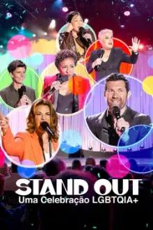 Stand Out: Uma Celebração LGBTQIA+