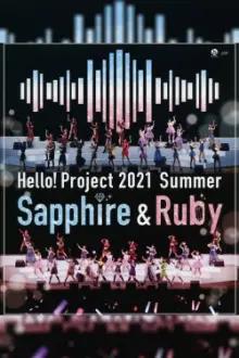 Hello! Project 2021 Summer ~Sapphire & Ruby~