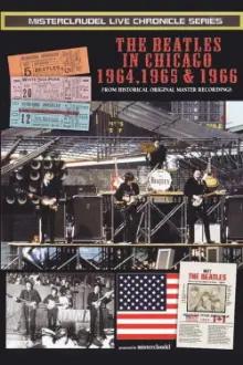 The Beatles: In Chicago 1964-1966