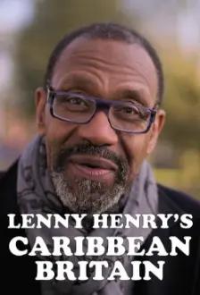 Lenny Henry's Caribbean Britain