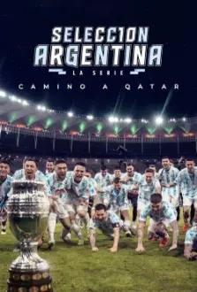 Seleção Argentina: A Série - Rumo a Catar