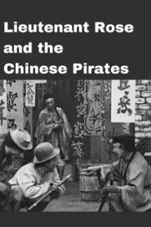 Lieutenant Rose and the Chinese Pirates