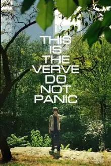 This is the Verve: Do Not Panic