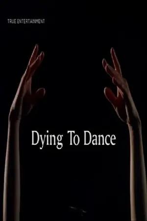 Dying to Dance