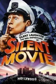 Silent Laughter: The Reel Inspirations of 'Silent Movie'