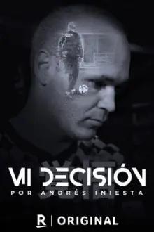 My Decision, by Andrés Iniesta