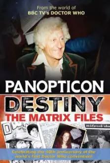 Panopticon Destiny – The Matrix Files