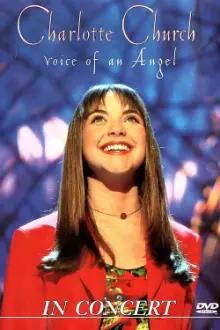 Charlotte Church - Voice of an Angel in Concert