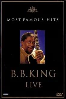 B.B. King: Live - Most Famous Hits