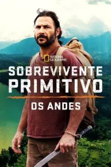 Sobrevivente Primitivo: Os Andes