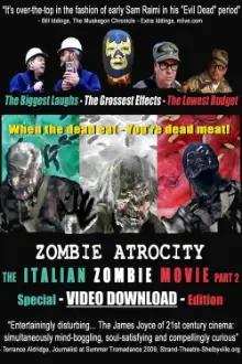 Zombie Atrocity: The Italian Zombie Movie - Part 2