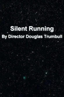 'Silent Running' By Director Douglas Trumbull