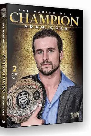 Adam Cole the Making of a Champion