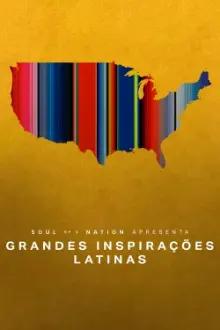 Soul of a Nation Apresenta: Grandes Inspirações Latinas