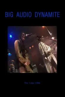 Big Audio Dynamite: The Tube 1986
