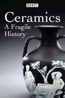 Ceramics A Fragile History