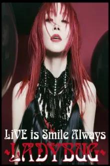 LiSA LiVE is Smile Always〜LADYBUG〜