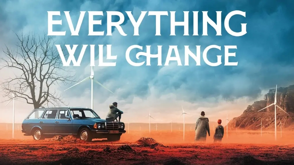 Everything Will Change